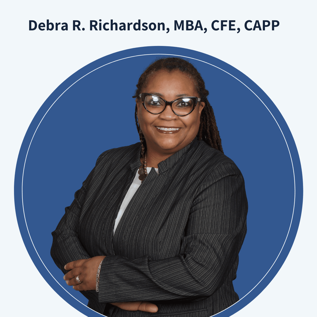 Welcome Debra R. Richardson, MBA, CFE, CAPP to the IFOL Education Team